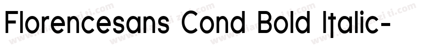 Florencesans Cond Bold Italic字体转换